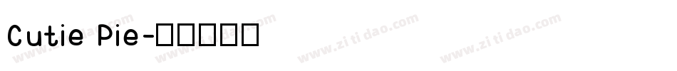 Cutie Pie字体转换